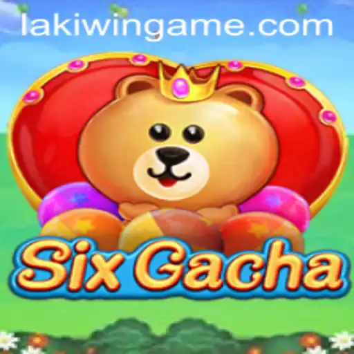 Exploring SixGacha: The Exciting World of LakiWin